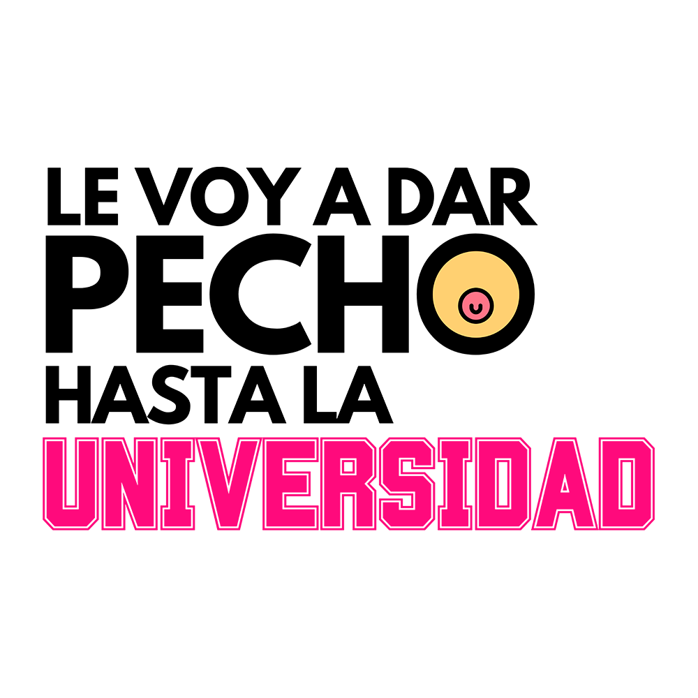 Playera para mamá "Hasta la Universidad"