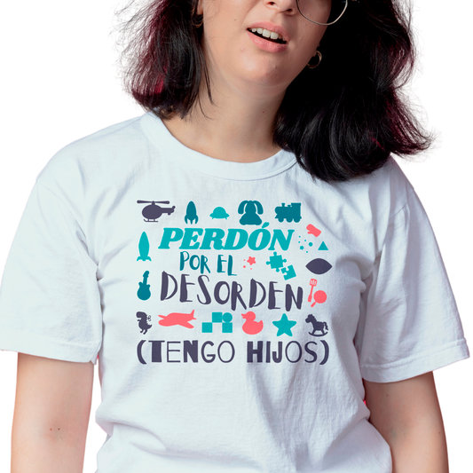 Playera "Perdón por el desorden"