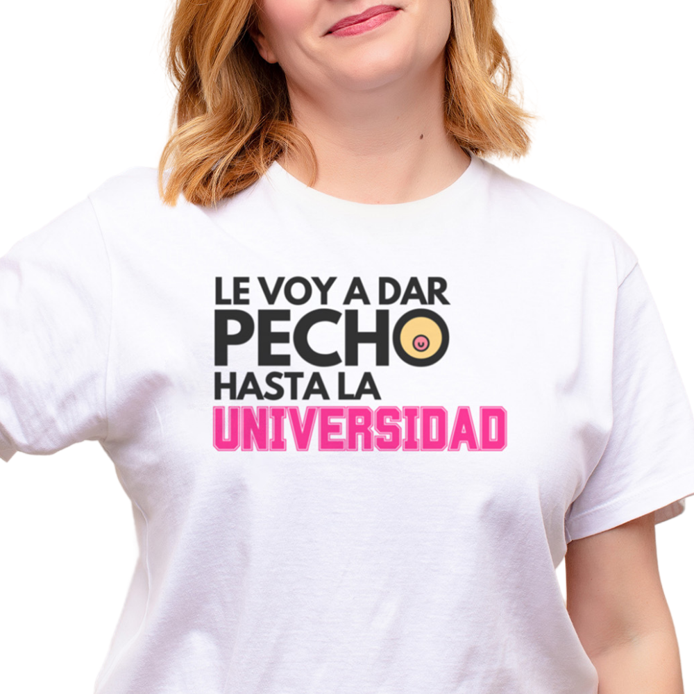 Playera para mamá "Hasta la Universidad"